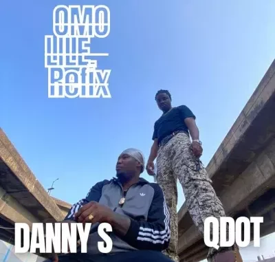 Danny S – Omo Lile (Refix) Ft. Qdot Mp3 Download