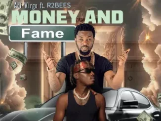 R2bees – Money And Fame Ft. Adi Virgo Mp3 Download