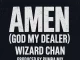 Wizard Chan – Amen (God My Dealer) Mp3 Download