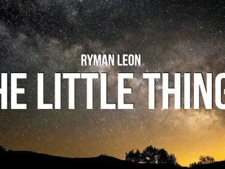 Ryman Leon – The Little Things Mp3 Download