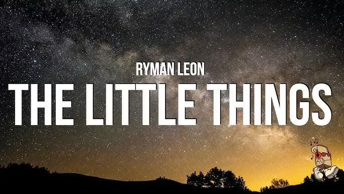 Ryman Leon – The Little Things Mp3 Download