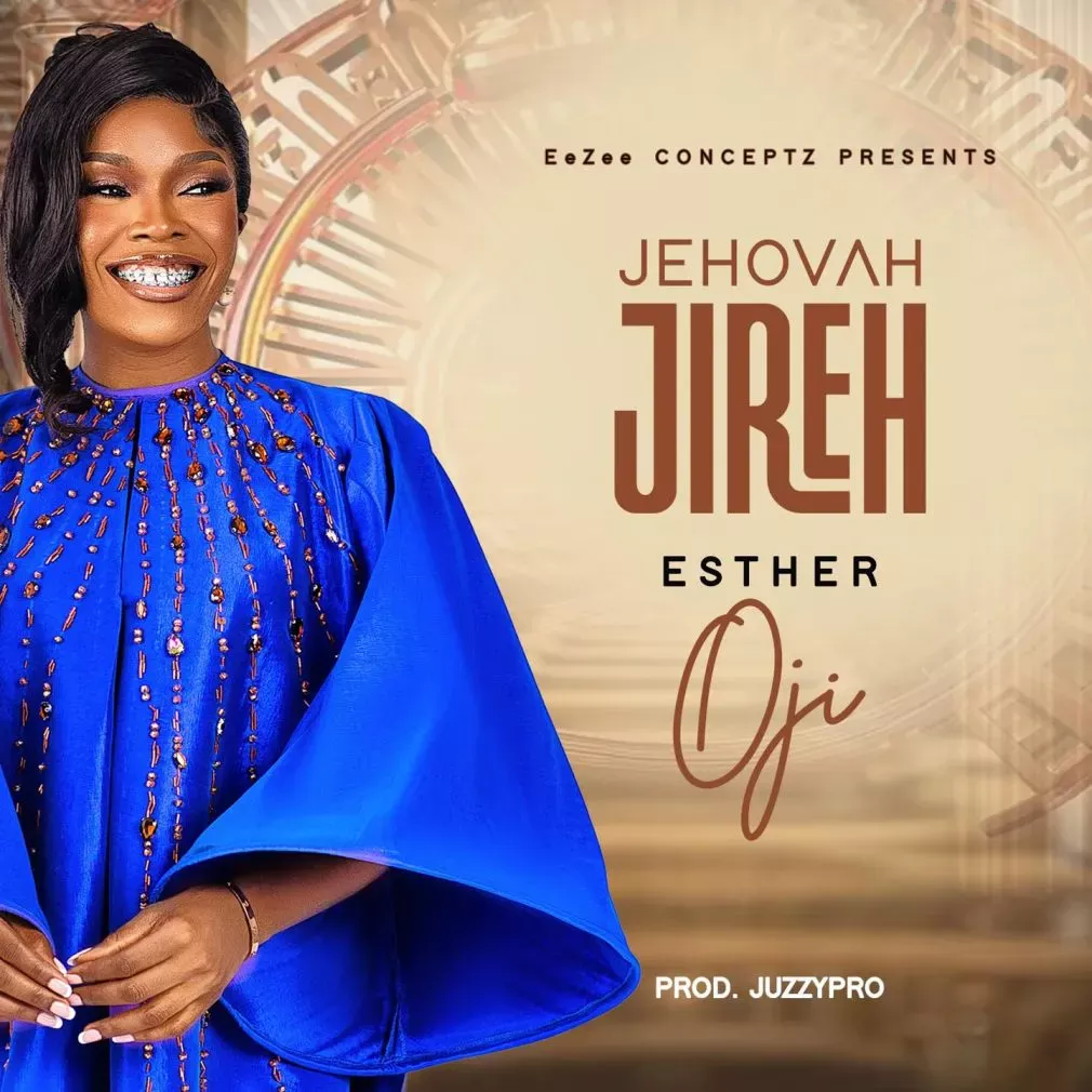 Esther Oji – Jehovah Jireh Mp3 Download