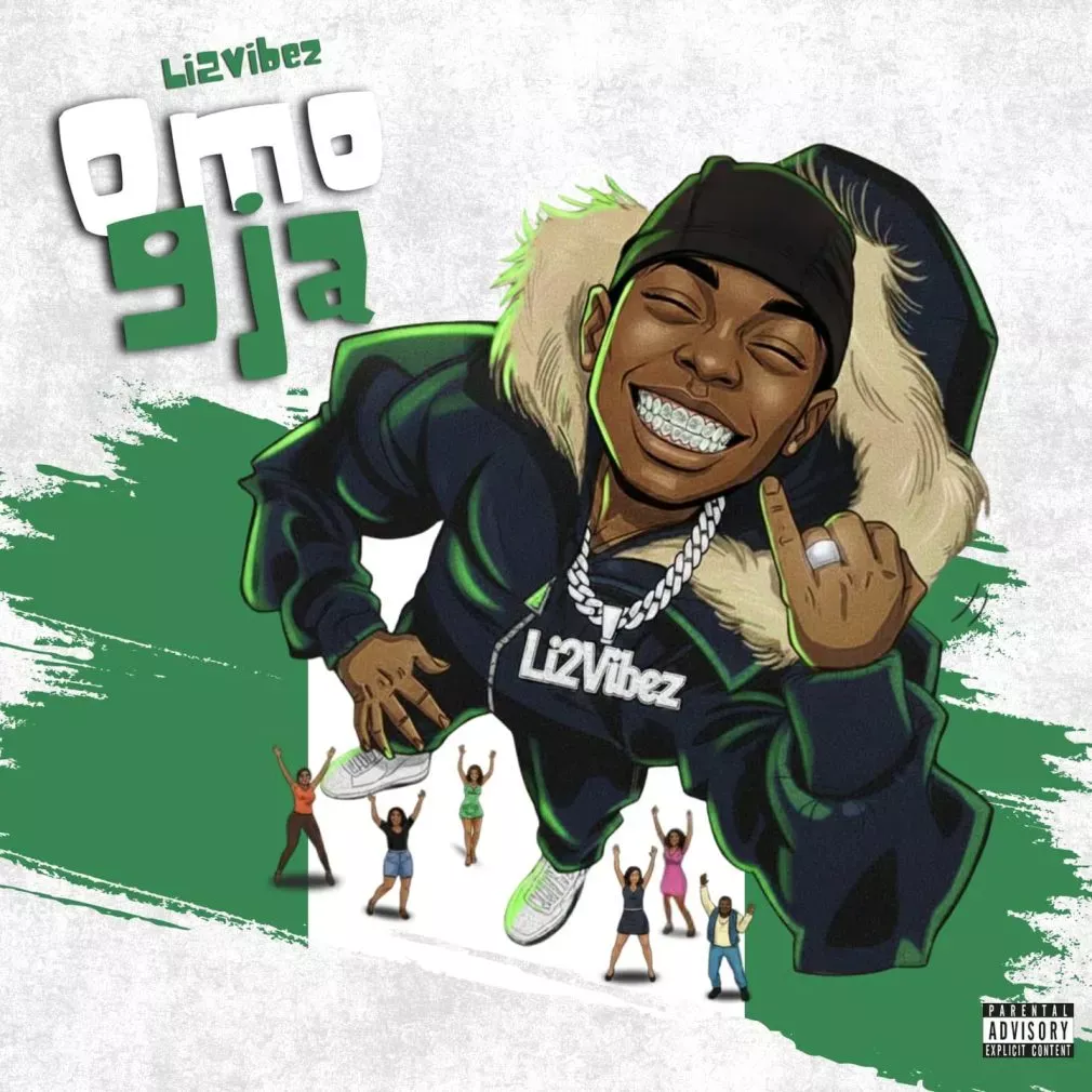 Li2vibez – Omo 9ja Mp3 Download