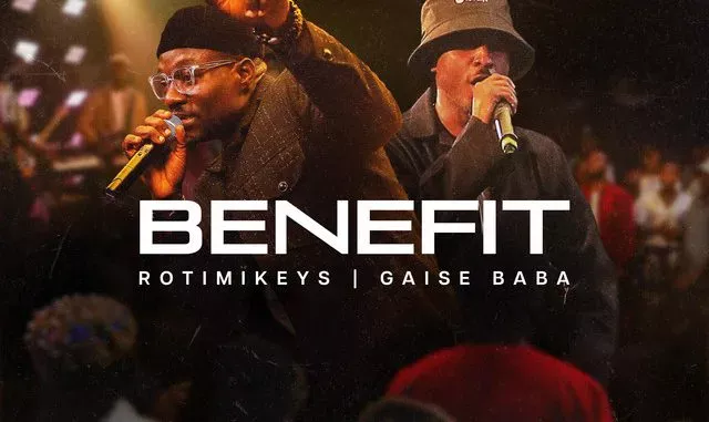 Rotimikeys – Benefit Ft. Gaise Baba Mp3 Download