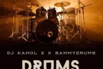 Dj Kamol 2 – Drums Ft. Sammy drums Mp3 Download