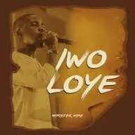 Minister Mike – Iwo Loye Mp3 Download
