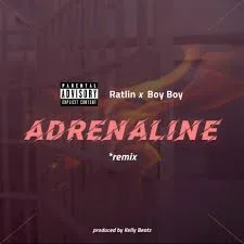 Ratlin x Boy Boy – Adrenaline (Remix) Mp3 Download