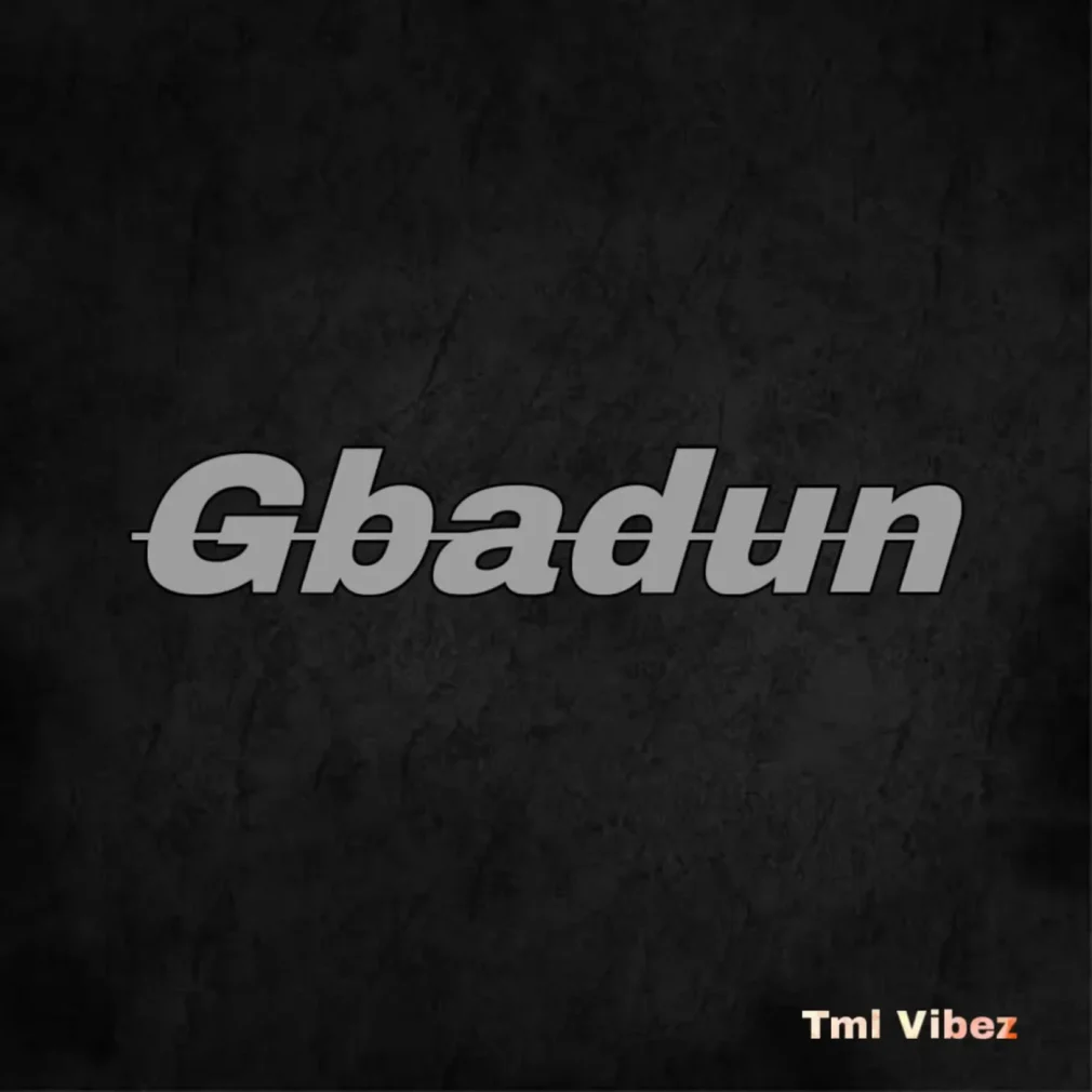Tml Vibez – Gbadun Mp3 Download