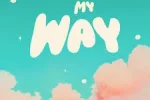 Fire Daaya – My Way Mp3 Download