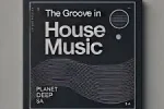 PlanetDeep SA – The Groove in House Music Download mp3